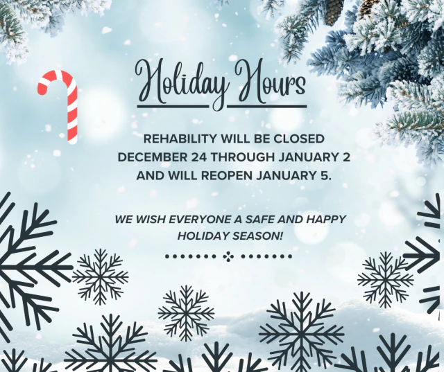 Rehability Group 2025 Holiday Hours